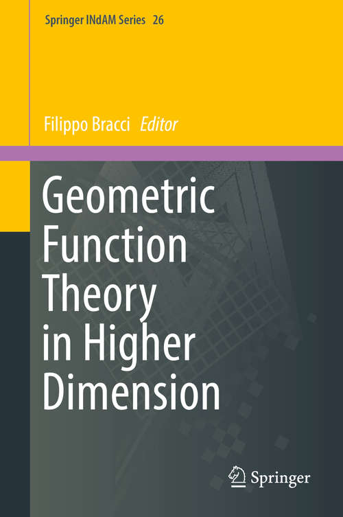 Book cover of Geometric Function Theory in Higher Dimension (Springer INdAM #26)