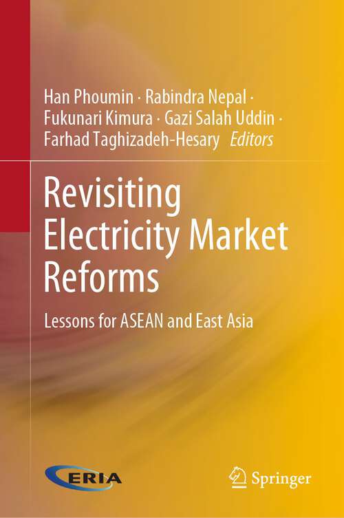 Book cover of Revisiting Electricity Market Reforms: Lessons for ASEAN and East Asia (1st ed. 2022)