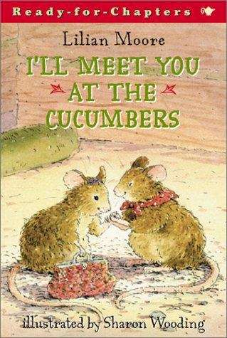 Book cover of I'll Meet You at the Cucumbers