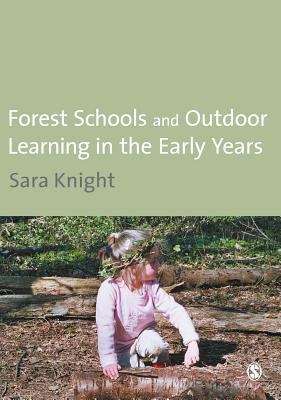 Book cover of Forest Schools and Outdoor Learning in the Early Years