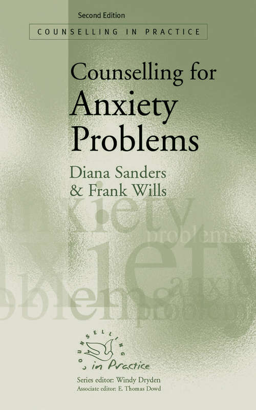 Book cover of Counselling for Anxiety Problems (Second Edition) (Therapy in Practice)