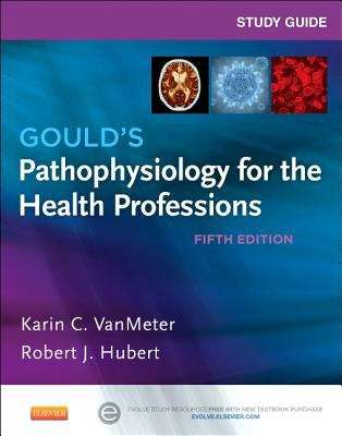 Book cover of Study Guide for Gould's Pathophysiology for the Health Professions (Fifth Edition)