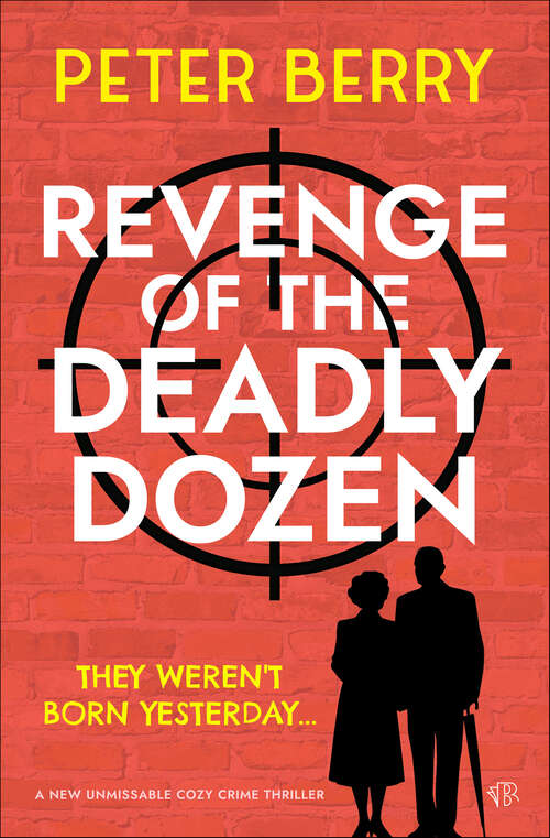 Book cover of Revenge of the Deadly Dozen