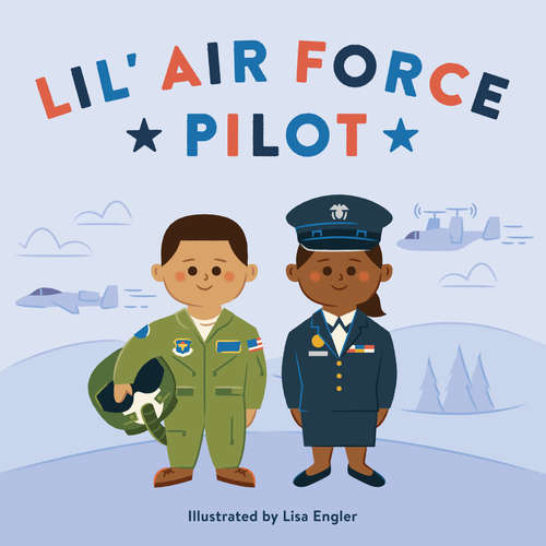 Book cover of Lil' Air Force Pilot (Mini Military)