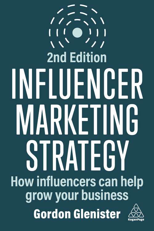 Book cover of Influencer Marketing Strategy: How Influencers Can Help Grow Your Business (2)