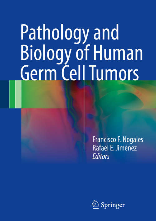 Book cover of Pathology and Biology of Human Germ Cell Tumors