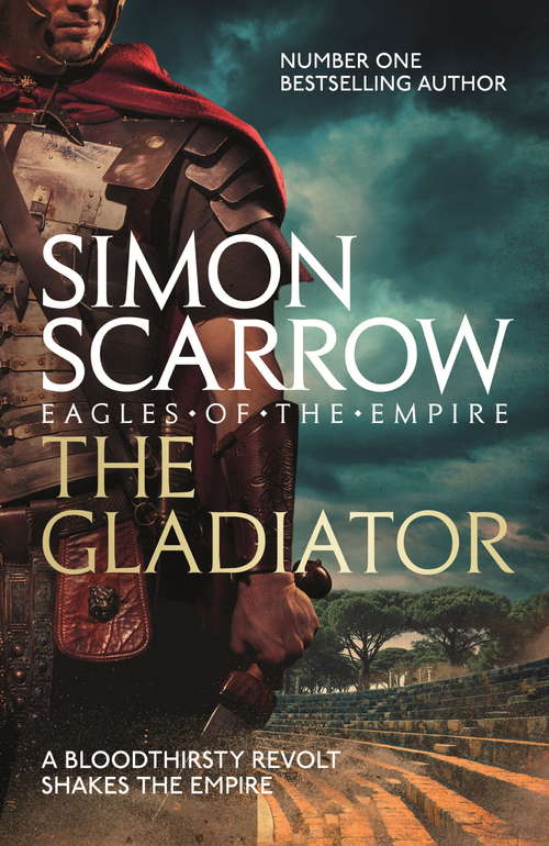 Book cover of The Gladiator (Eagles of the Empire 9)