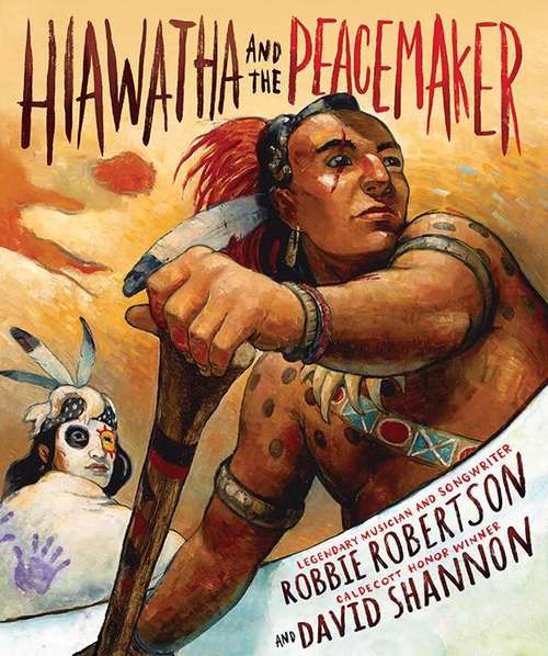 Book cover of Hiawatha and the Peacemaker