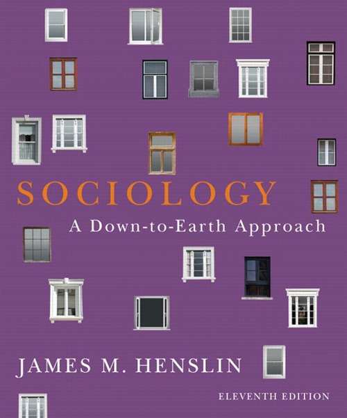 Book cover of Sociology: A Down-to-Earth Approach (Eleventh Edition)