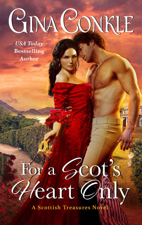 Book cover of For a Scot's Heart Only: A Scottish Treasures Novel (Scottish Treasures #3)