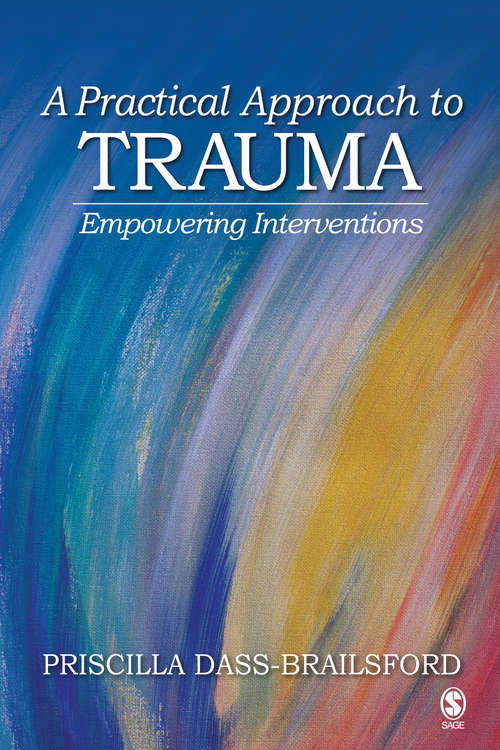 Book cover of A Practical Approach to Trauma: Empowering Interventions (First Edition)