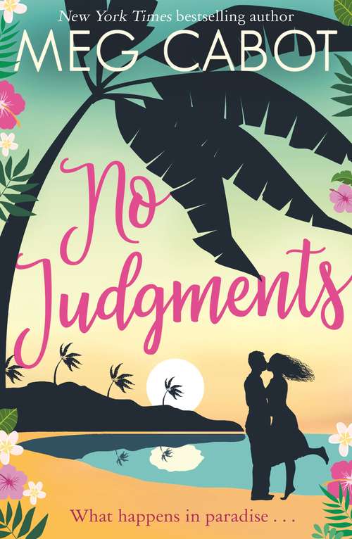 Book cover of No Judgments: escape to paradise with the perfect laugh out loud summer romcom (Little Bridge Island #1)