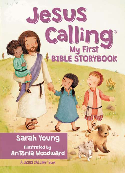 Book cover of Jesus Calling My First Bible Storybook (Jesus Calling®)