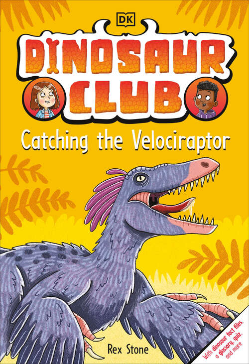Book cover of Dinosaur Club: Catching the Velociraptor (Dinosaur Club #6)