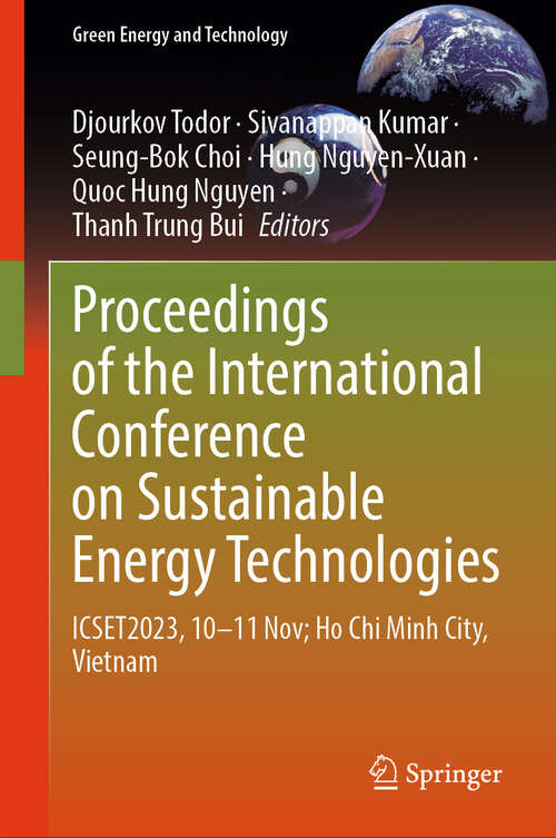 Book cover of Proceedings of the International Conference on Sustainable Energy Technologies: ICSET2023, 10–11 Nov; Ho Chi Minh City, Vietnam (2024) (Green Energy and Technology)