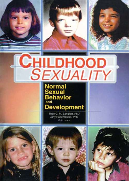 Book cover of Childhood Sexuality: Normal Sexual Behavior and Development