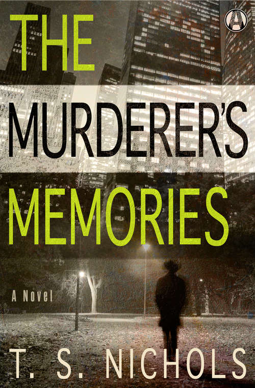 Book cover of The Murderer's Memories: A Novel