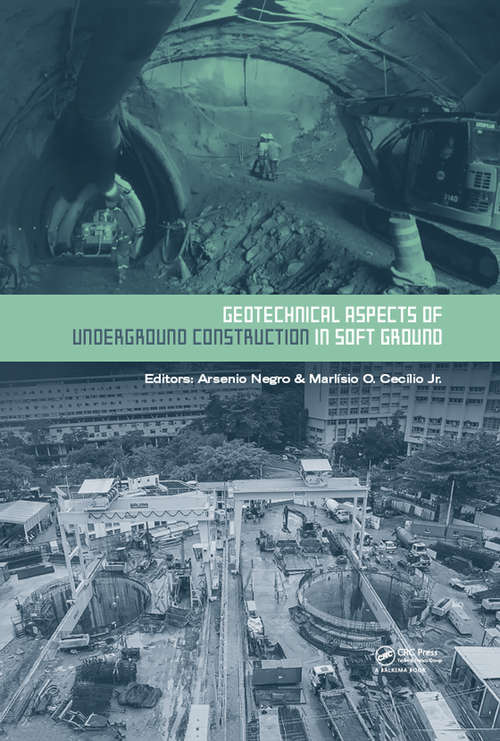 Book cover of Geotechnical Aspects of Underground Construction in Soft Ground: Proceedings of the 9th International Symposium on Geotechnical Aspects of Underground Construction in Soft Grounds (IS-São Paulo 2017), April 4-6, 2017, São Paulo, Brazil