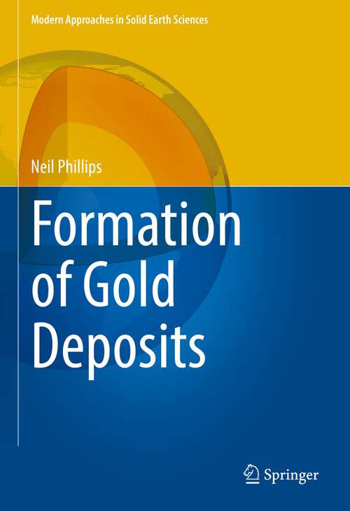 Book cover of Formation of Gold Deposits (1st ed. 2022) (Modern Approaches in Solid Earth Sciences #21)