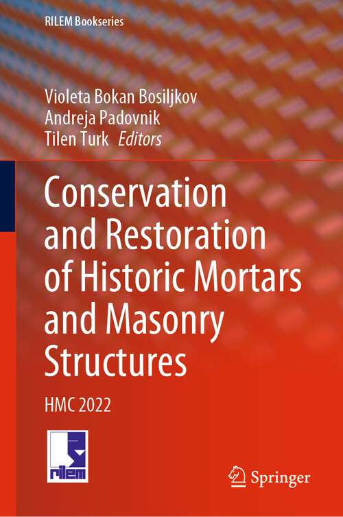 Book cover of Conservation and Restoration of Historic Mortars and Masonry Structures: HMC 2022 (1st ed. 2023) (RILEM Bookseries #42)