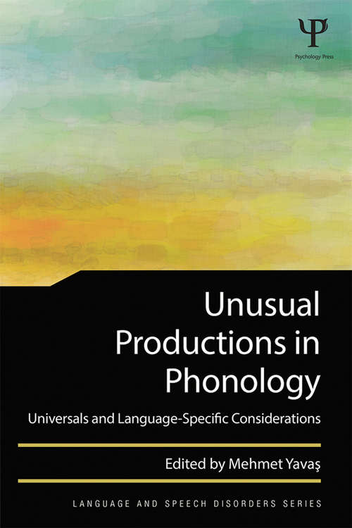 Book cover of Unusual Productions in Phonology: Universals and Language-Specific Considerations