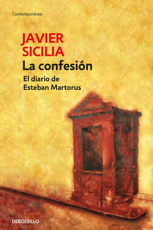 Book cover of La confesión: El diario de Esteban Martorus