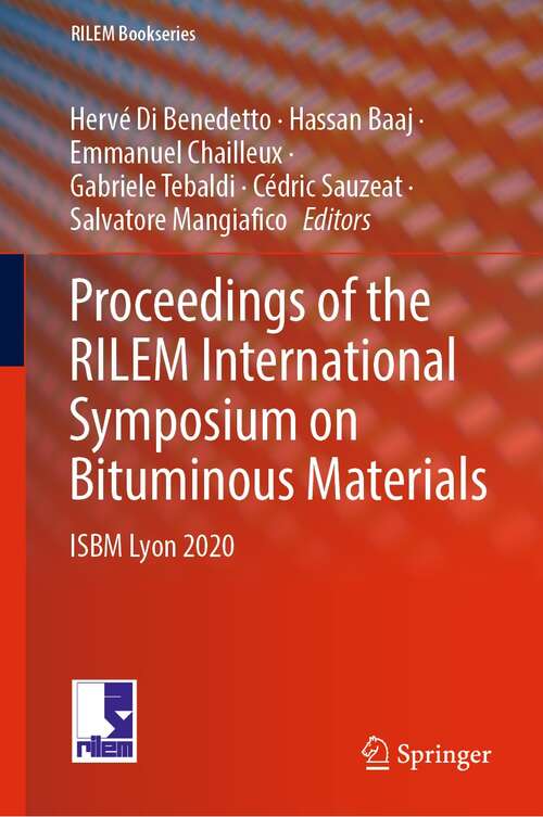 Book cover of Proceedings of the RILEM International Symposium on Bituminous Materials: ISBM Lyon 2020 (1st ed. 2022) (RILEM Bookseries #27)