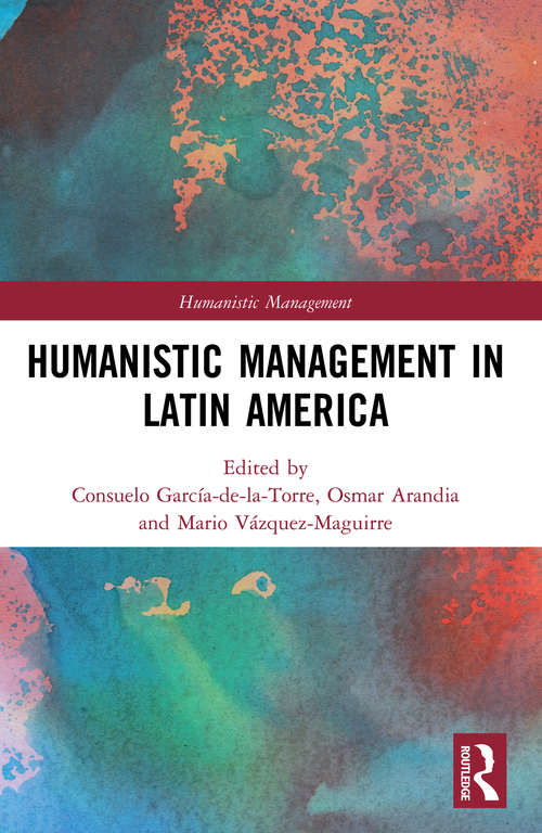 Book cover of Humanistic Management in Latin America (Humanistic Management)