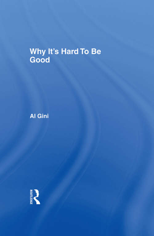 Book cover of Why It's Hard To Be Good