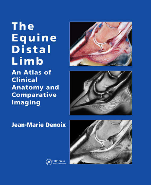 Book cover of The Equine Distal Limb: An Atlas of Clinical Anatomy and Comparative Imaging