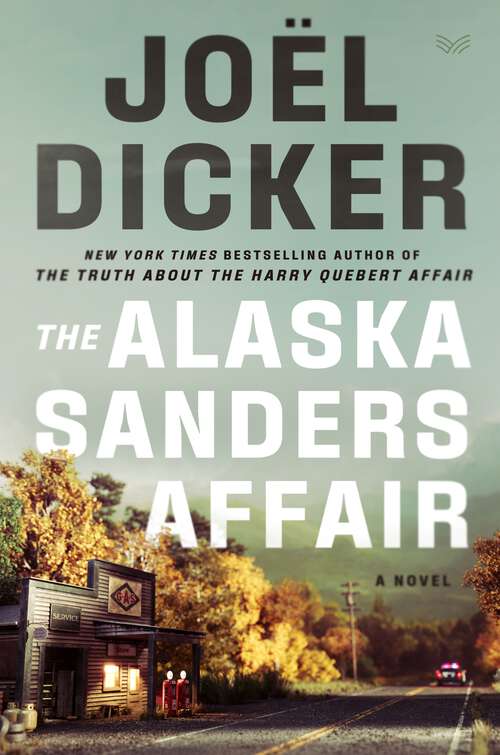 Book cover of The Alaska Sanders Affair: A Novel