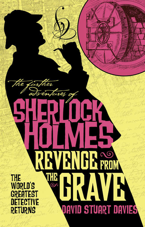 Book cover of The Further Adventures of Sherlock Holmes - Revenge from the Grave