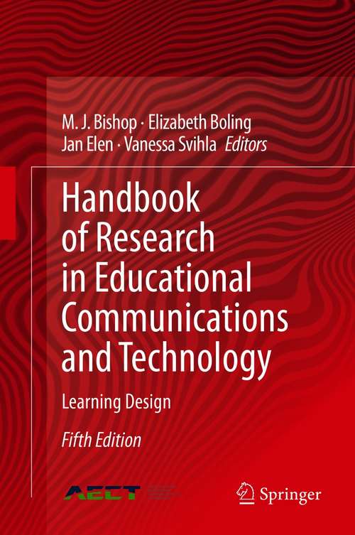 Book cover of Handbook of Research in Educational Communications and Technology: Learning Design (5th ed. 2020)