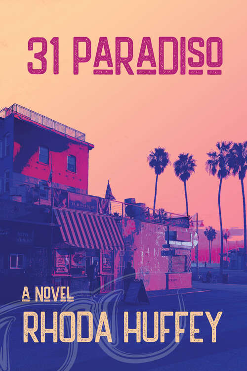 Book cover of 31 Paradiso: A Novel (Digital Original)