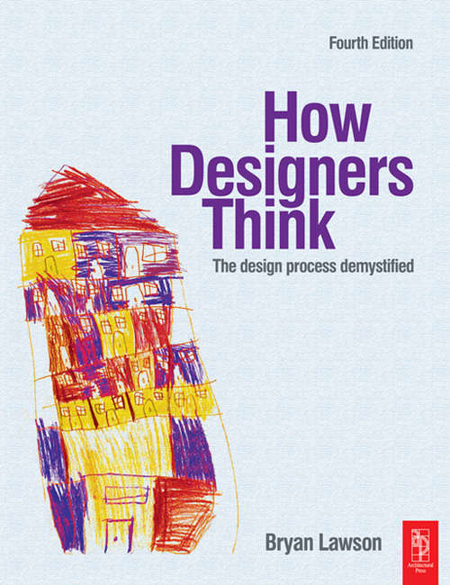 Book cover of How Designers Think: The Design Process Demystified (4)