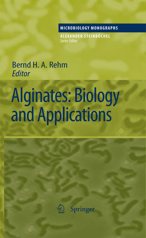 Book cover of Alginates: Biology And Applications (Microbiology Monographs #13)