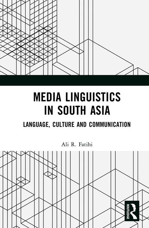 Book cover of Media Linguistics in South Asia: Language, Culture and Communication