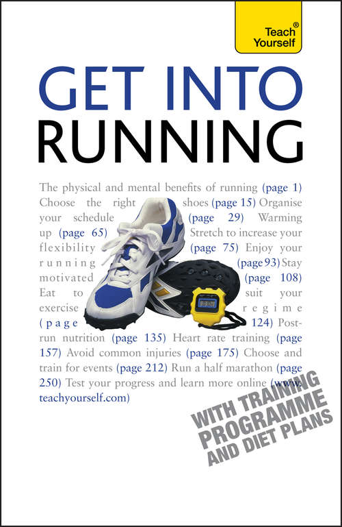 Book cover of Get Into Running: Teach Yourself (Teach Yourself General)