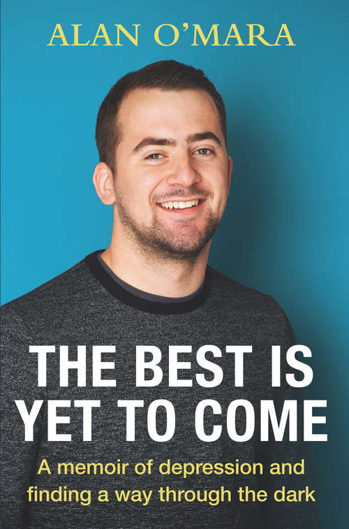 Book cover of The Best is Yet to Come: A Memoir about Football and Finding a Way Through the Dark