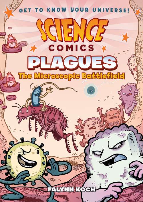 Book cover of Science Comics: The Microscopic Battlefield (Science Comics)