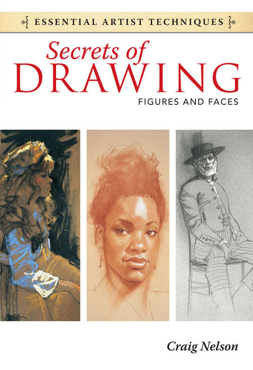 Book cover of Secrets of Drawing - Figures and Faces (Essential Artist Techniques)