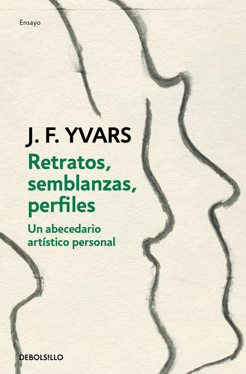 Book cover of Retratos, semblanzas, perfiles: Arte y artistas del siglo XX