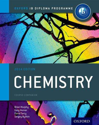 Book cover of Oxford IB Diploma Programme: Chemistry Course Companion