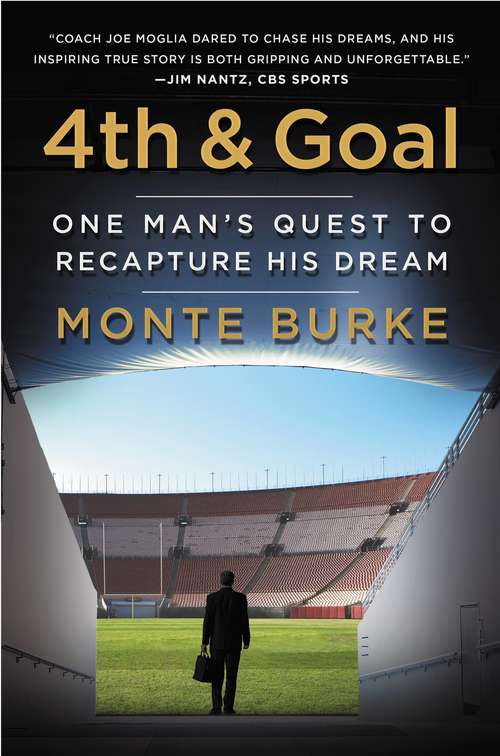 Book cover of 4th and Goal: One Man's Quest to Recapture His Dream