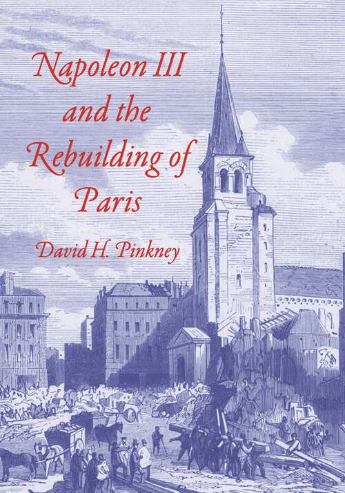 Book cover of Napoleon III and the Rebuilding of Paris