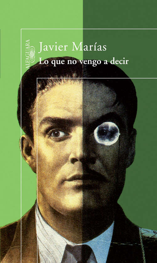 Book cover of Lo que no vengo a decir