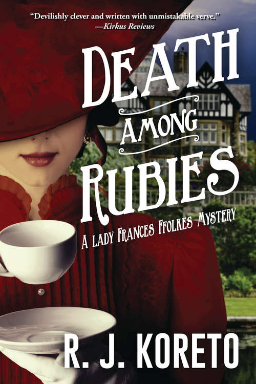 Book cover of Death Among Rubies: A Lady Frances Ffolkes Mystery (A Lady Frances Ffolkes Mystery #2)