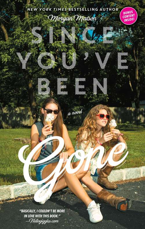 Book cover of Since You've Been Gone: A Novel