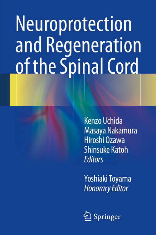 Book cover of Neuroprotection and Regeneration of the Spinal Cord