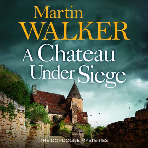 Book cover of A Chateau Under Siege (The Dordogne Mysteries #15)